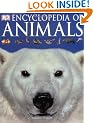 Encyclopedia of Animals (Dk Encyclopedia)