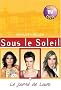 Sous le Soleil, Tome 1 : Le journal de Laure