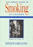 The FOREST guide to smoking in London