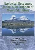 Ecological Responses to the 1980 Eruption of Mount St. Helens