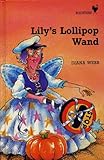 Lily's lollipop wand