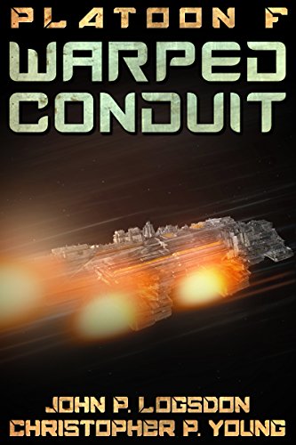 Warped Conduit (Platoon F Book 6)