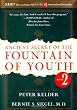 Ancient Secret of the Fountain of Youth: Book 2