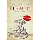 Firmin - Ein Rattenlebenvon "Sam Savage"