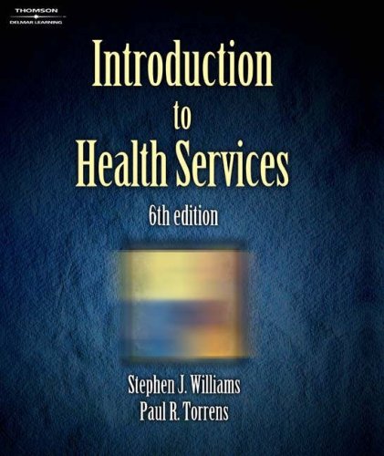 Introduction To Health Services (Introduction to Health Services)