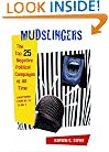 Mudslingers: The Top 25 Negative Political Campaigns of All Time, Countdown from No. 25 to No. 1