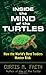 Inside the Mind of the Turtles: How the World's Best Traders Master Risk
