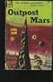 Outpost Mars: A science-fiction novel