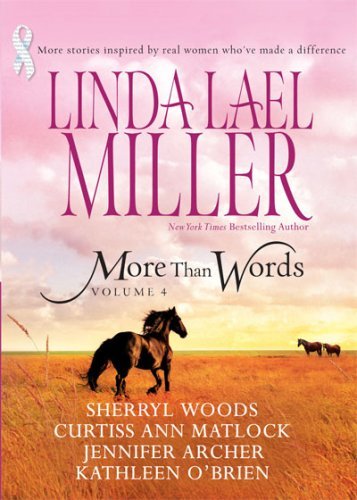 More Than Words Volume 4: Queen of the Rodeo/Black Tie and Promises/A Place in This World/Hannah's Hugs/Step by Step