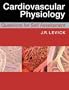 Cardiovascular Physiology Questions for Self Assessment (A Hodder Arnold Publication)