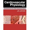 Cardiovascular Physiology: Questions for Self Assessment (A Hodder Arnold Publication)