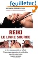 Reiki : Le Livre-Source