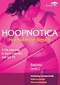 Hoopnotica: Hoopdance Basics - Beginner, Level 1