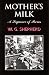 Mother's Milk: A Sequence of Poems