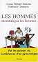 Les hommes racont�s par les femmes