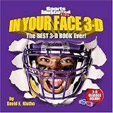 Sports Illustrated Kids: In Your Face 3D: The Best 3-D Book Ever! (Sports Illust
