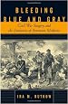 Bleeding Blue and Gray: Civil War Surgery and the Evolution of American Medicine