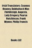 Produkt-Bild: Irish Translators: Seamus Heaney, Dubhaltach Mac Fhirbhisigh, Augusta, Lady Gregory, Pearse Hutchinson, Frank Wynne, Philip Francis