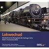 Lokwechsel 01. Personenverkehr: Die Eisenbahnen im Ruhrgebiet der Sechziger Jahre