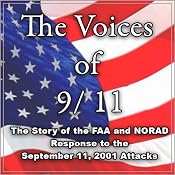 The Voices of 9-11: The Story of the FAA and NORAD Response to the September 11, 2001, Attacks | [Various]