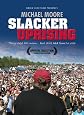 Slacker Uprising