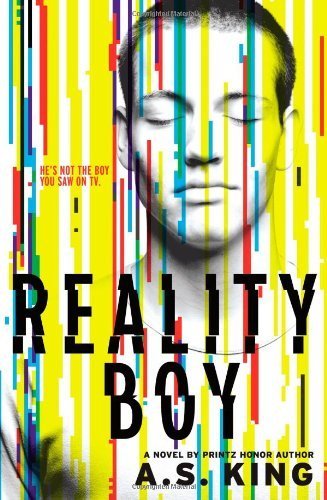 By A.S. King Reality Boy