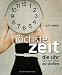 Bücher : Höchste Zeit - die Uhr nach sich selbst zu stellen