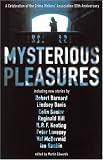 Mysterious Pleasures: A Celebration of the Crime Writers' Association 50th Anniversary