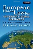 European Union law for international business : an introduction