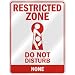 " RESTRICTED ZONE DO NOT DISTURB NONE " PARKING SIGN