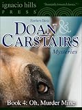 Doan & Carstairs Mysteries, Book Four: Oh, Murderer Mine (The delightful mystery classic!)