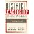 District Leadership That Works: Striking the Right Balance