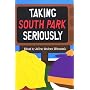 Taking South Park Seriously