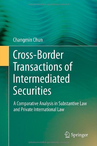 Cross-border Transactions of Intermediated Securities: A Comparative Analysis in Substantive Law and Private International Law