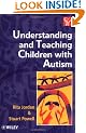 Understanding and Teaching Children with Autism