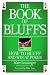 The Book of Bluffs: How to Bluff and Win at Poker