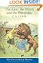 The Lion, the Witch and the Wardrobe: The Chronicles of Narnia