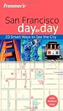 Frommer's San Francisco Day by Day (Frommer's Day by Day - Pocket)