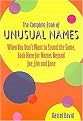 The Complete Book Of Unusual Names (When You Don't Want To Sound The Same, Look Here For Names Beyond Joe, Jim And Jane) (Paperback)