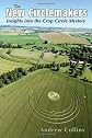 The New Circlemakers: Insights Into the Crop Circle Mystery