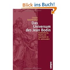 Das Universum des Jean Bodin: Staatsbildung, Macht und Geschlecht im 16. Jahrhundert (Geschichte und Geschlechter)