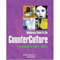 Headpress Guide to the Counter Culture: A Sourcebook for Modern Readers