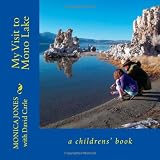 Search : My Visit to Mono Lake: a children's book