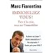 Immobiliez-vous ! : Face � la crise, tout sur l'immobilier
