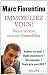 Immobiliez-vous ! : Face à la crise, tout sur l'immobilier