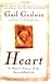 Image of Heart: A Natural History of the Heart-Filled Life