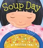 Soup Day (Christy Ottaviano Books)