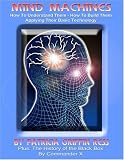  : Mind Machines and the History of the Black Box: How To Build Them and How To Apply Their Technology
