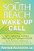 Books : The South Beach Wake-Up Call: Why America Is Still Getting Fatter and Sicker, Plus 7 Simple Strategies for Reversing Our Toxic Lifestyle