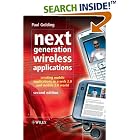 Click here to buy Next Generation Wireless Applications: Creating Mobile... by  Paul Golding.